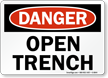 Danger Open Trench Sign
