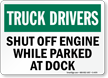 Truck Drivers Shut Off Engine Sign
