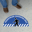 Pedestrian Crossing Only - Striped Bottom, Semi-Circle Floor Sign