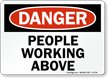 Danger People Working Above Sign