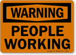 Warning People Working Sign
