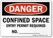 Caution Confined Space Entry Permit Required Sign
