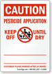Pesticide Application, Keep Off Until Dry Sign