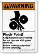 Pinch Point Don’t Operate With Guards Removed Sign