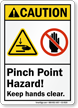 Caution Pinch Point Hazard Keep Hands Clear Sign