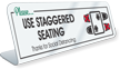 Please Use Staggered Seating Social Distancing Desk Sign