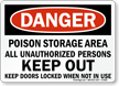 Poison Area Unauthorized Persons Keep Out Sign