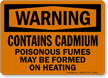 Warning Cadmium Poisonous Fumes Sign
