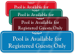 Pool Is Available For Registered Guests Only Sign