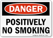 Danger: Positively No Smoking