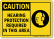 Best Selling Hearing Protection Required Caution Sign