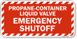 Propane Container Liquid Valve Emergency Shutoff Sign
