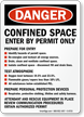 Danger Confined Space Permit Only Sign