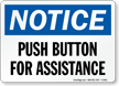 Push Button For Assistance Sign