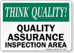 Quality Assurance Inspection Area Sign