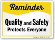 Quality And Safety Protects Everyone Sign