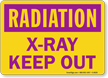 Radiation: X Ray Keep Out Sign