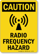 Caution Radio Frequency Hazard Sign