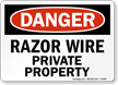 Razor Wire Private Property Danger Sign
