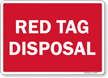 Red Tag Disposal Sign