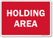 Red Tag Holding Area Sign