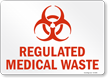 Regulated Medical Waste Biohazard Sign