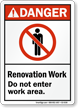 Renovation Work Do Not Enter ANSI Danger Sign