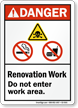 Renovation Work Do Not Enter Area ANSI Danger Sign
