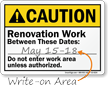 Renovation Work Between Dates Write On ANSI Caution Sign