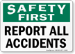 Safety Report All Accidents Sign
