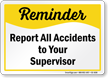 Report All Accidents Safety Reminder Sign