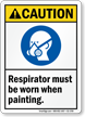 Respirator Must Be Worn When Painting Sign