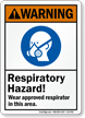 Respiratory Hazard Wear Approved Respirator Sign