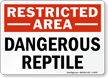 Restricted Area Dangerous Reptile Sign