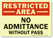 Restricted Admittance Pass Sign