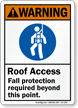 Roof Access Fall Protection Required Warning Sign