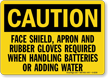 Caution Face Apron Rubber Gloves Batteries Sign