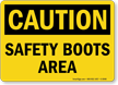 Safety Boots Area OSHA Caution Sign