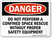 Do Not Perform Confined Space Rescue Sign