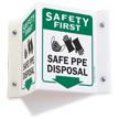 Safety First Safe PPE Disposal Projecting Sign