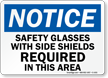 Notice Glasses With Side Shields Required Sign
