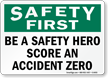 Safety Hero Score Zero Sign