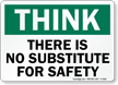 No Substitute for Safety Sign