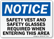 Safety Vest And Glasses Required Notice Sign
