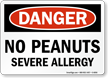 No Peanuts Severe Allergy OSHA Danger Sign