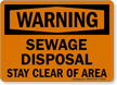 Warning Sewage Disposal Stay Clear Of Area Sign