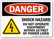 Shock Hazard, Do Not Operate Equipment OSHA Danger Sign