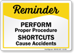 Shortcuts Cause Accidents Safety Sign
