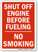 Shut Off Engine Before Fueling Sign