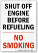 Shut Off Engine Before Refueling/No Smoking Sign